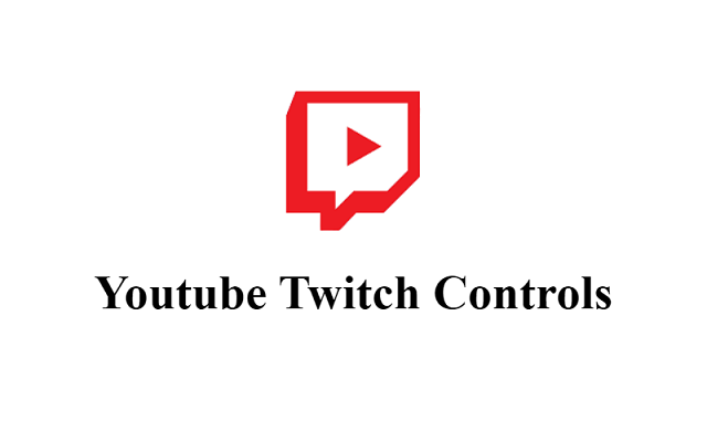Youtube Twitch Controls
