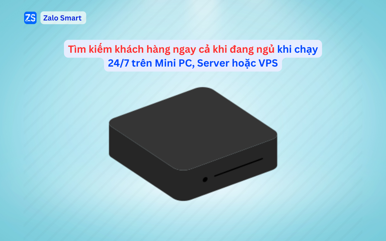 Zalo Smart - Tìm kiếm khách hàng & xây dựng cộng đồng