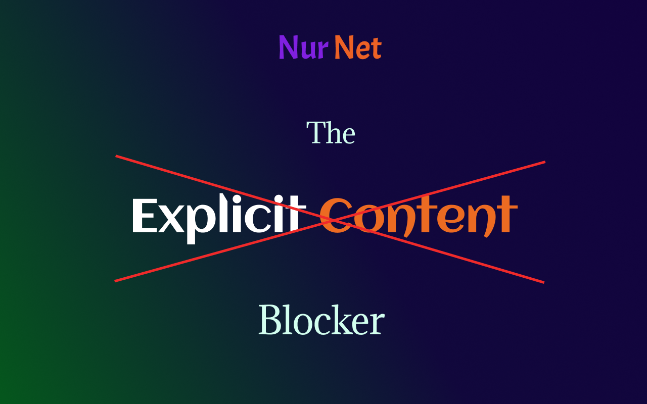 Nur Net | The Explicit Content Blocker