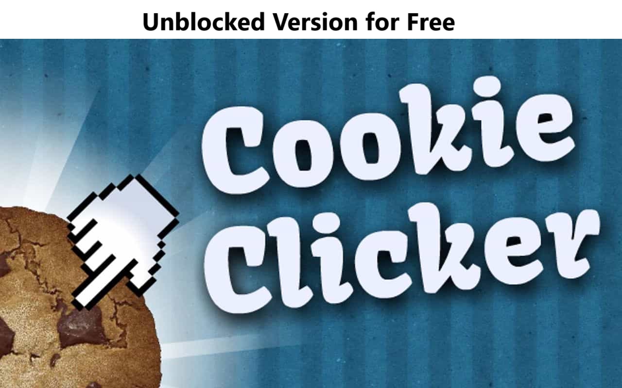 Cookie Clicker Unblocked