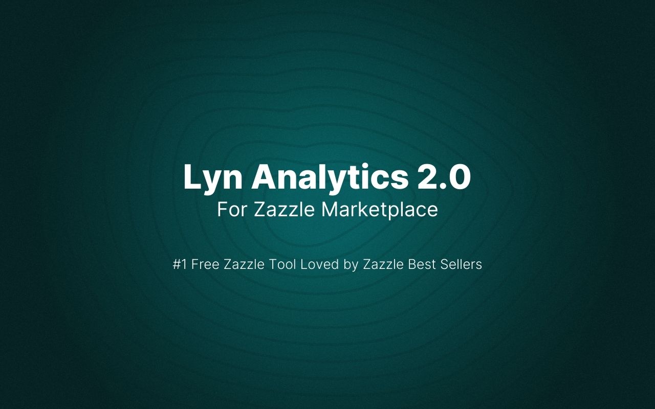 Lyn Analytics for Zazzle