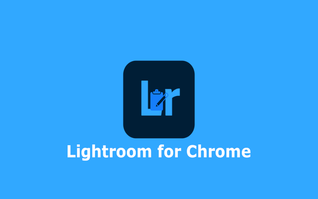 Lightroom Photo Editor for Chrome