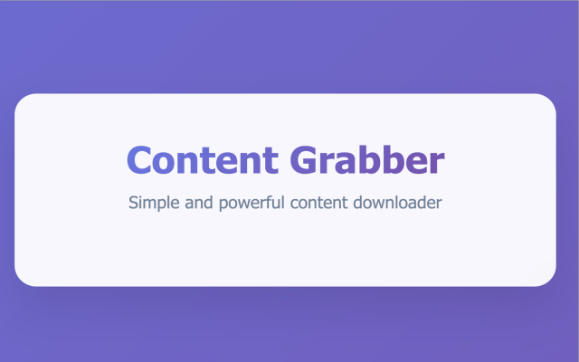 Only Content Grabber - Downloader
