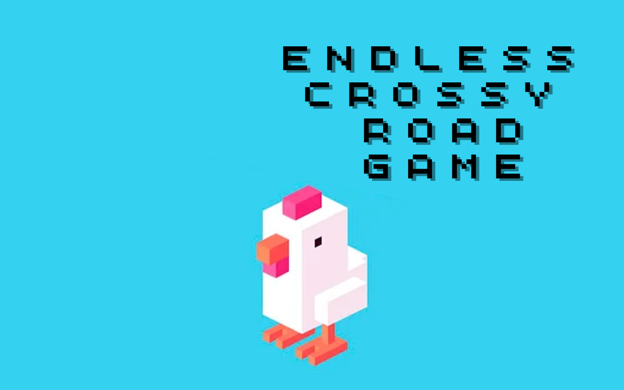 Endless Crossy Road Game