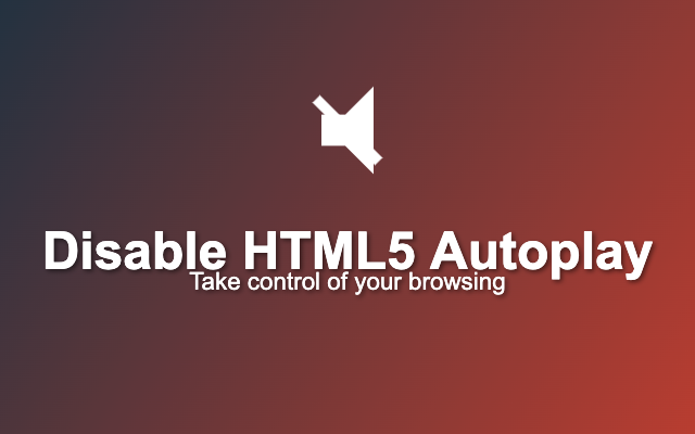 Disable HTML5 Autoplay & Version 2025
