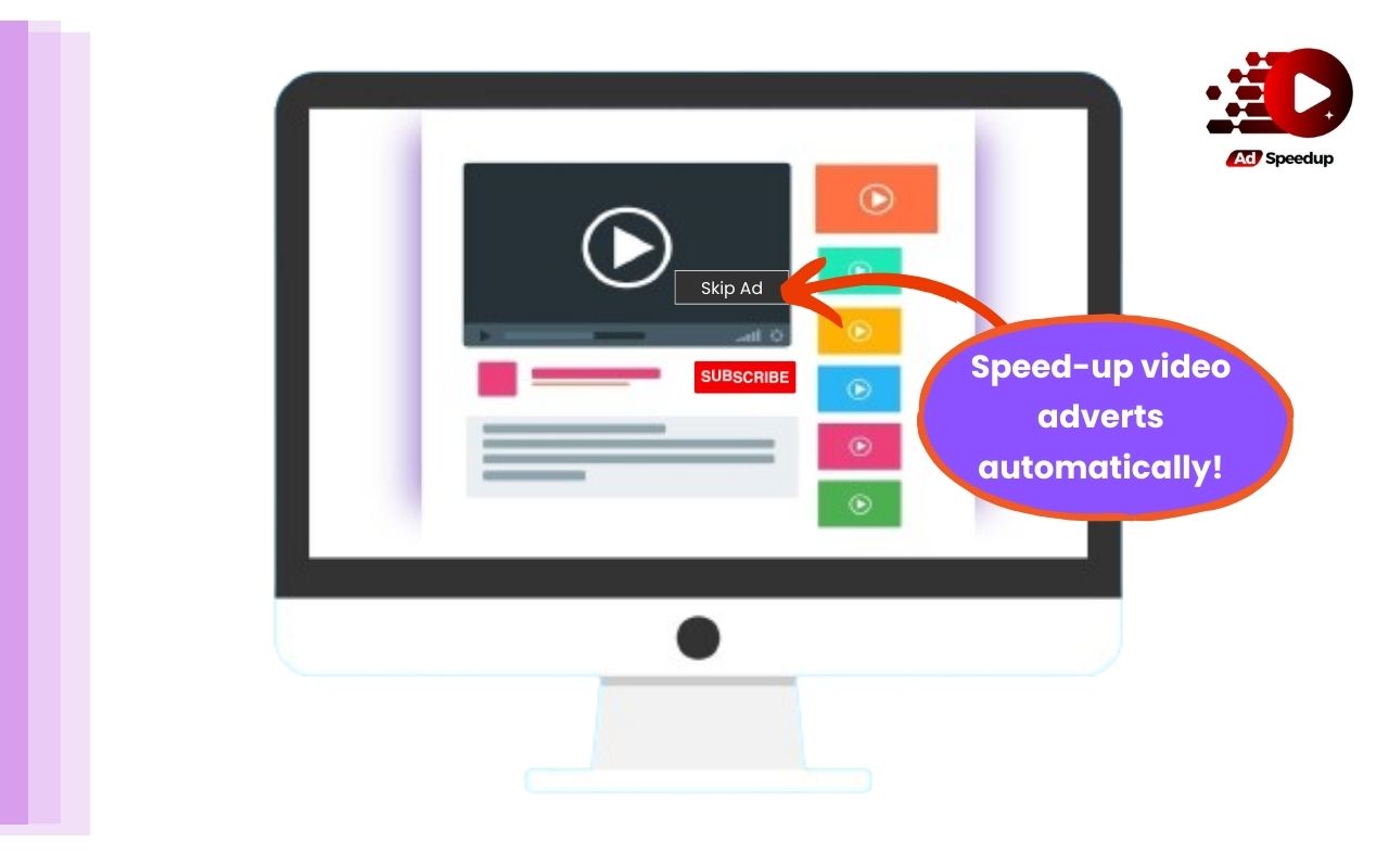 Ad Speedup - Skip Video Ads 16X Faster