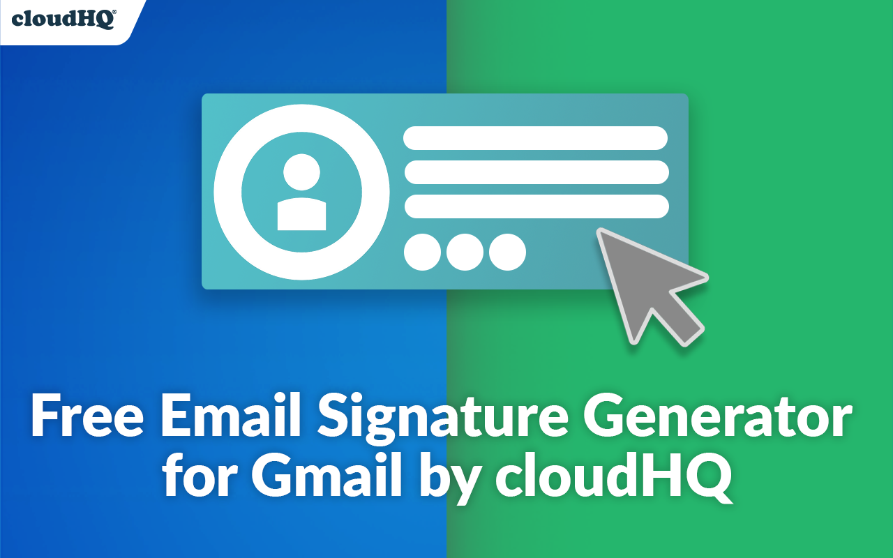 Email Signature Generator by cloudHQ