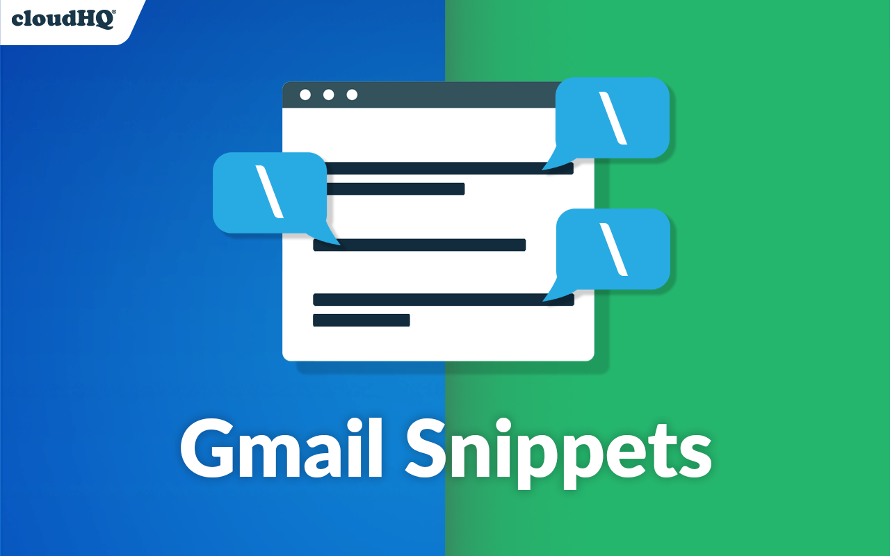 Gmail Snippets by cloudHQ