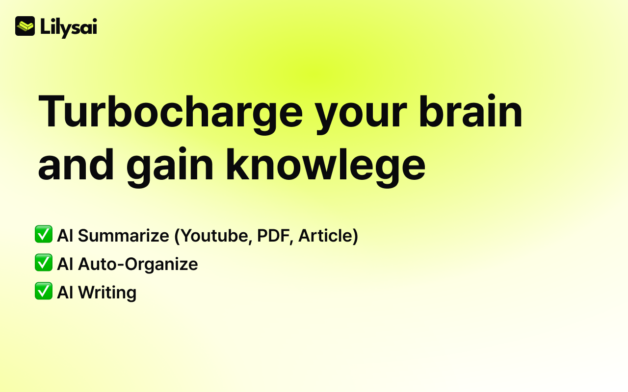 LilysAI - Save and Summarize Everything