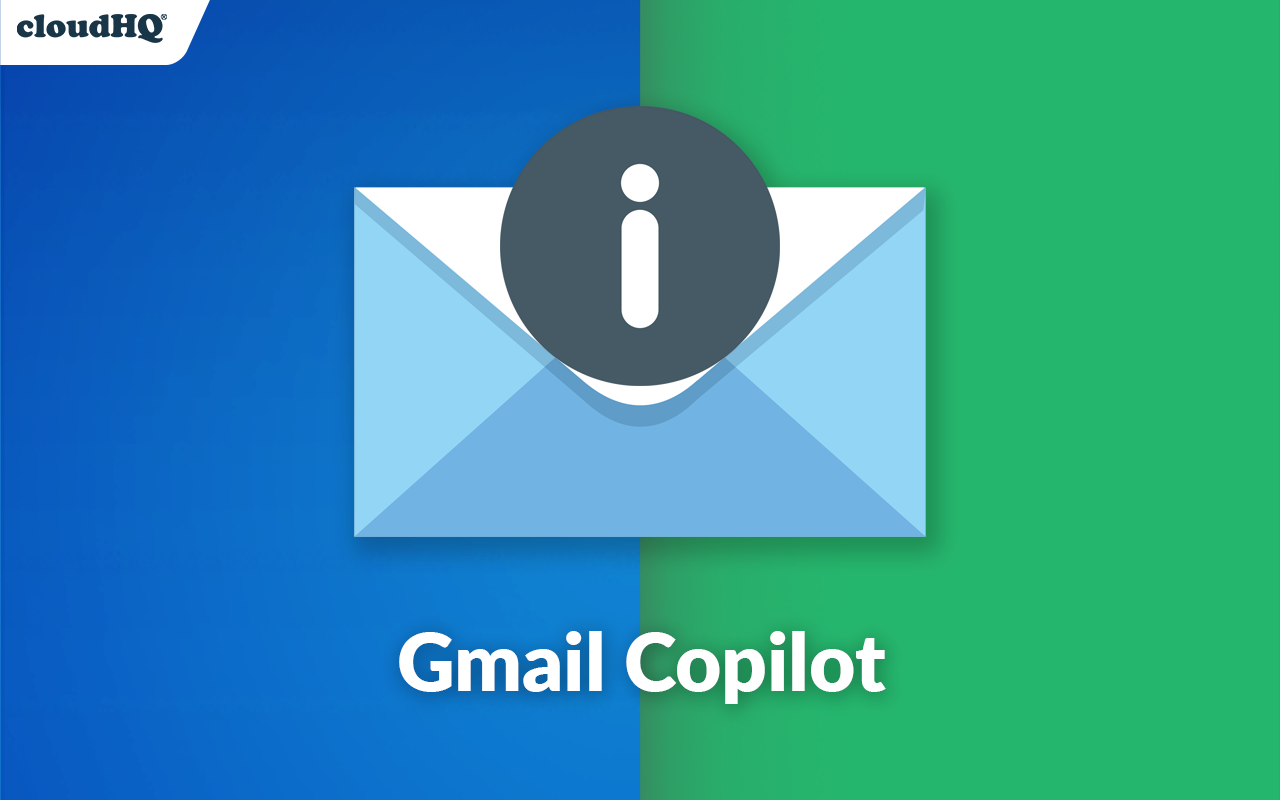 Copilot for Gmail™ by cloudHQ
